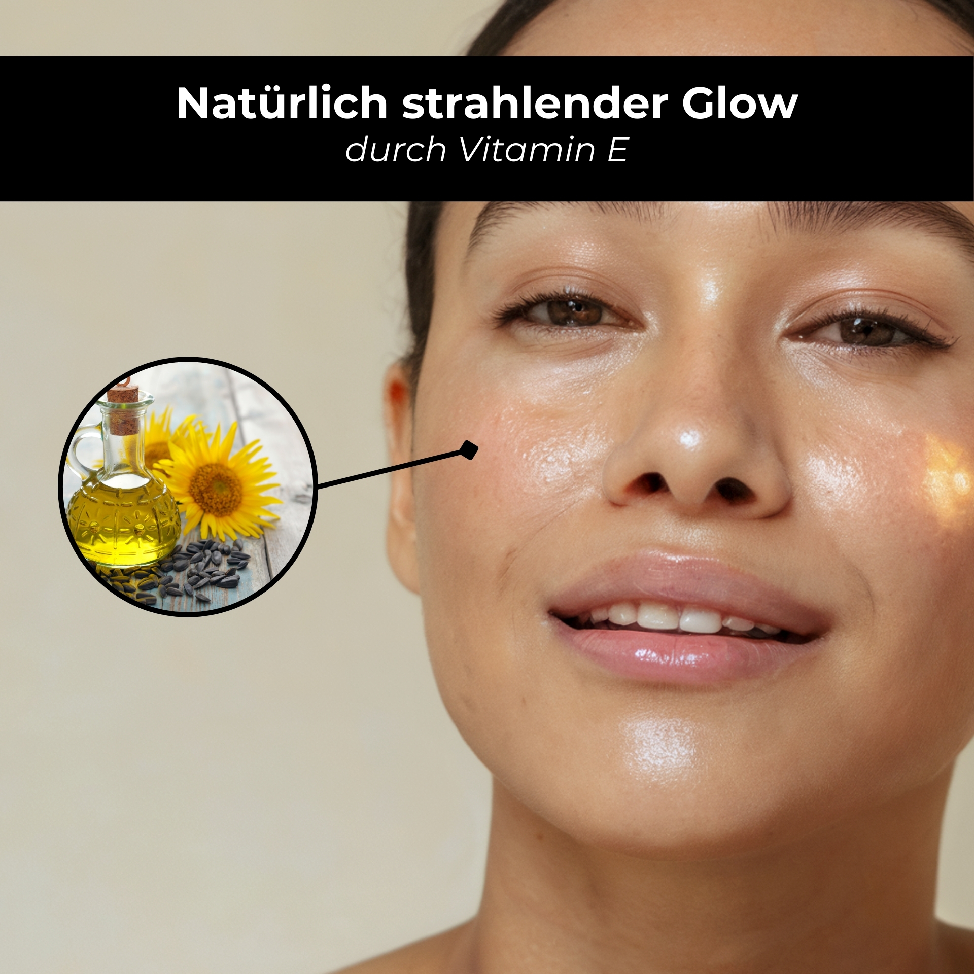 Pure Squalane & Vitamin E Anti Aging Oil 50 ml - Anti-Aging & Moisturizing Frau mit strahlender Haut und leicht glänzender Oberfläche, umgeben von einem Bild eines Öls und Sonnenblumen, das die Vorteile von Vitamin E für die Hautpflege hervorhebt.
