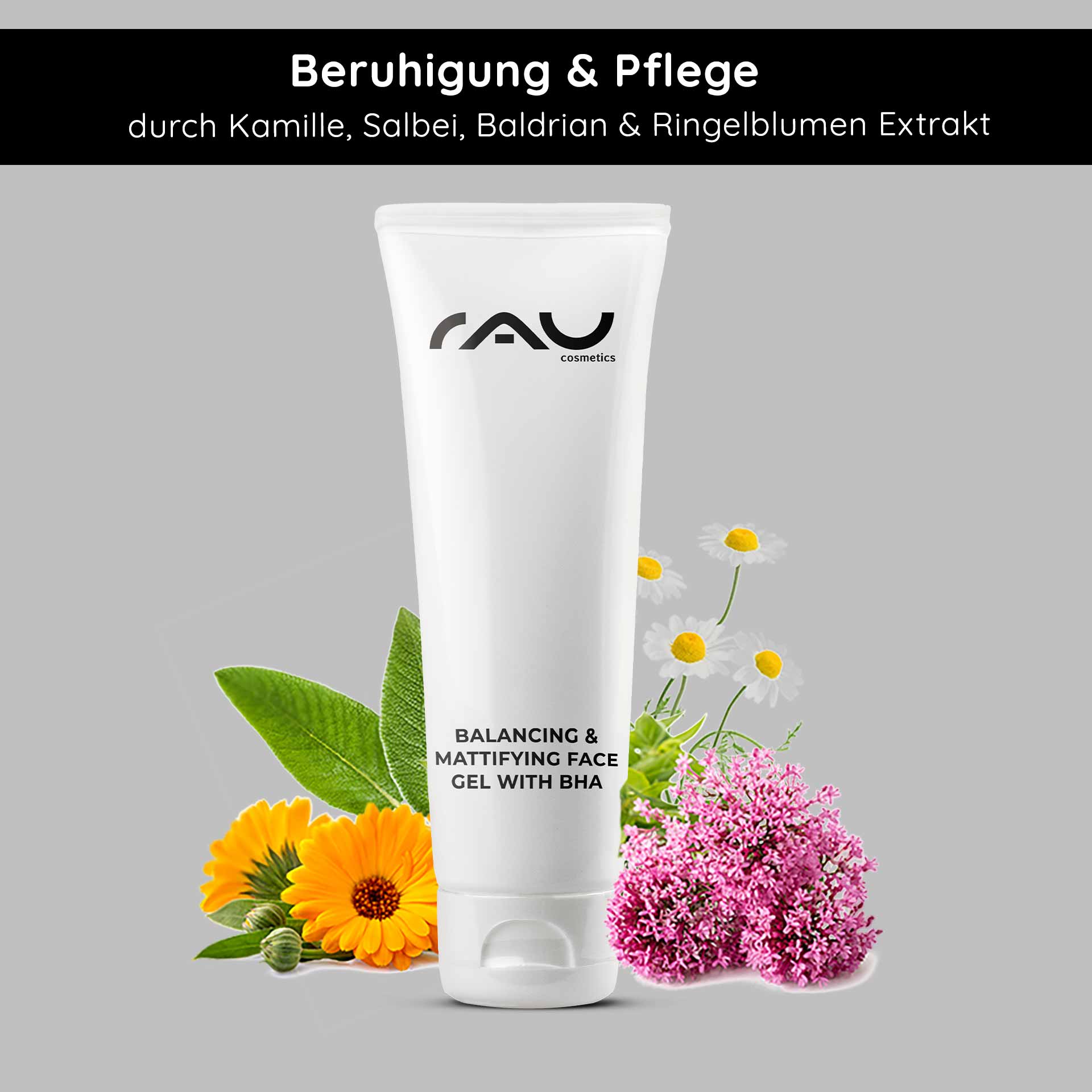 Powerset für unreine Haut, fettige Haut, Entzündungen, Pickel, Juckreiz RAU Cosmetics Balancing & Mattifying Face Gel mit BHA, umgeben von Kamille, Salbei und Ringelblumenblüten, betont die beruhigende und pflegende Wirkung bei fettiger und unreiner Haut.