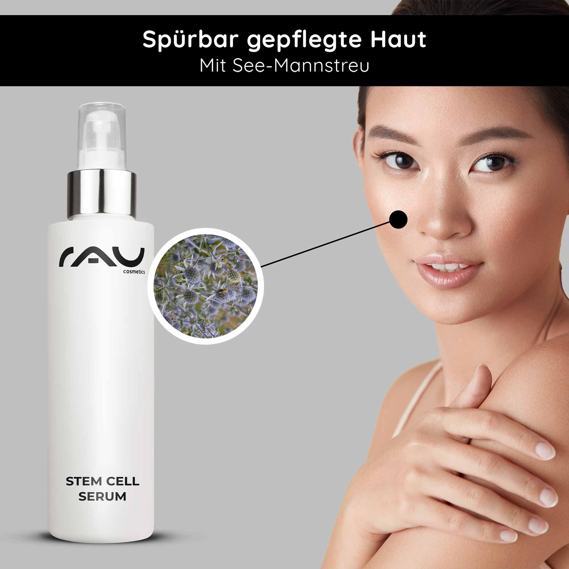 Flasche des RAU Stem Cell Serum mit Logo, Modell zeigt gesunde Haut, hebt den Inhaltsstoff Meerfenchel hervor und betont die Anti-Aging-Vorteile und die Feuchtigkeitsversorgung.