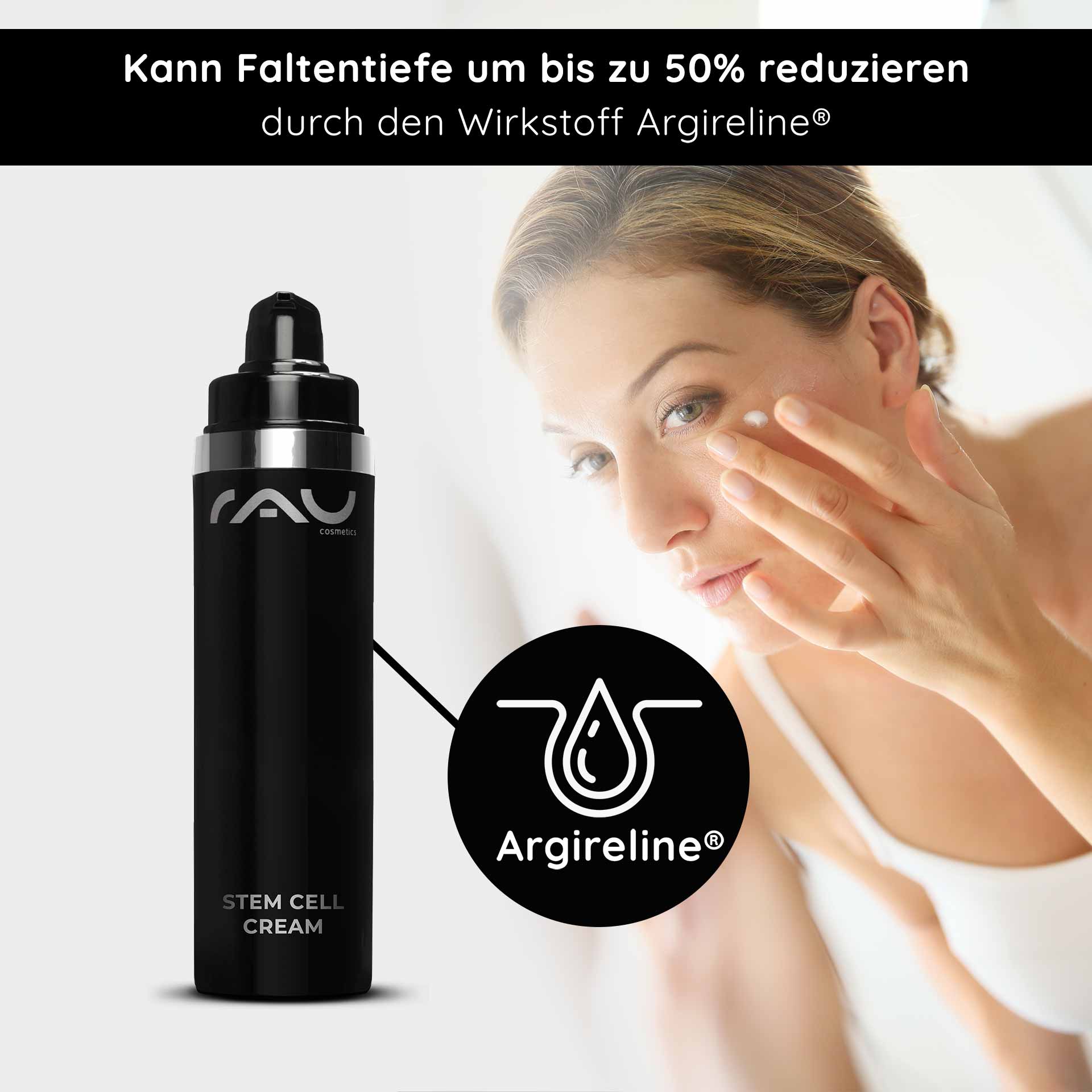 Stem Cell Cream 50 ml Stem Cell Anti Aging Cream for Dry Mature Skin Flasche der RAU Cosmetics Stem Cell Cream mit Argireline®-Etikett, Frau trägt Creme auf ihr Gesicht auf und betont die Anti-Aging-Vorteile für reife Haut.