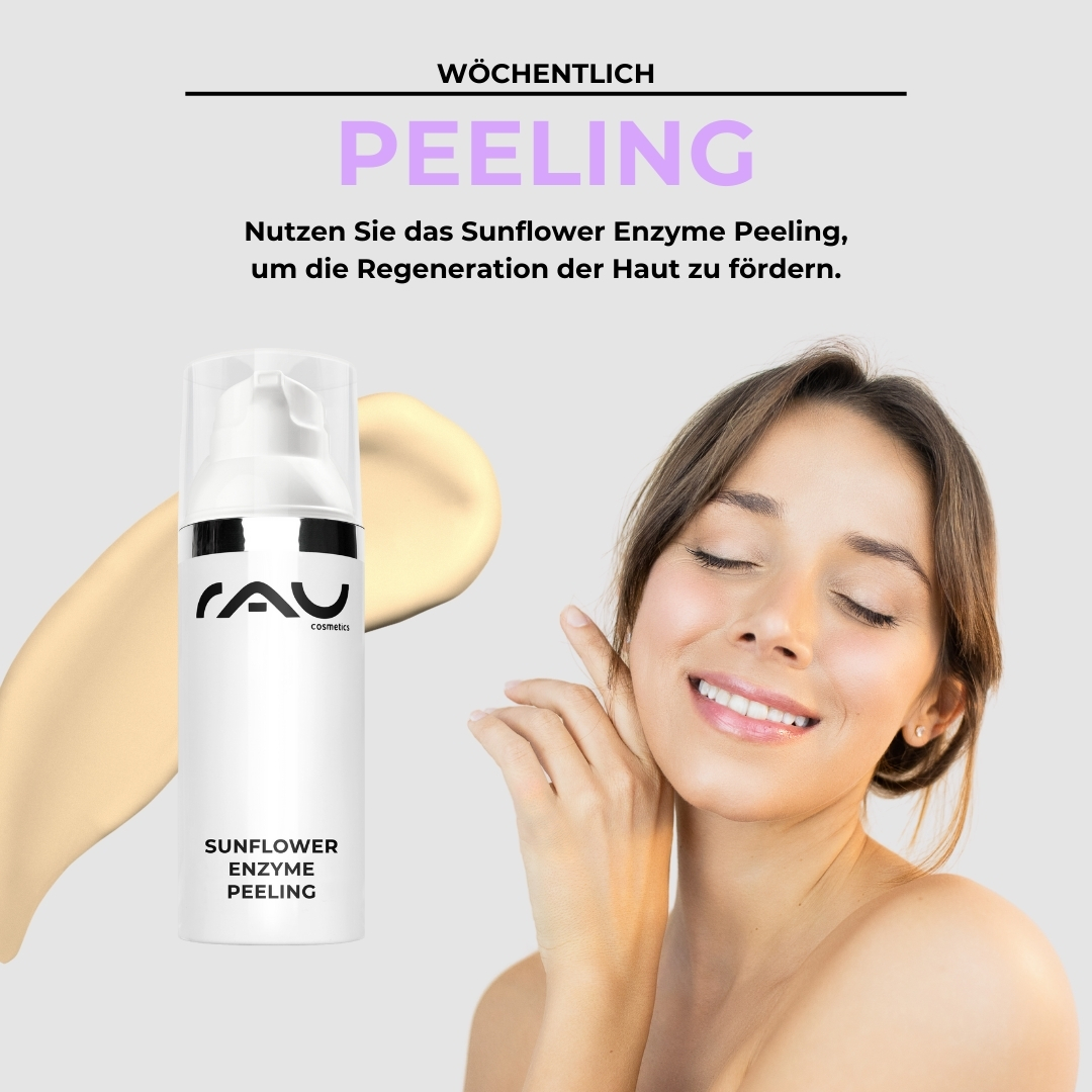 Profi Pflegeroutine für sensible Haut Wöchentliches Peeling für sensible Haut mit RAU Sunflower Enzyme Peeling, Anwendungshinweise und Hautregeneration.