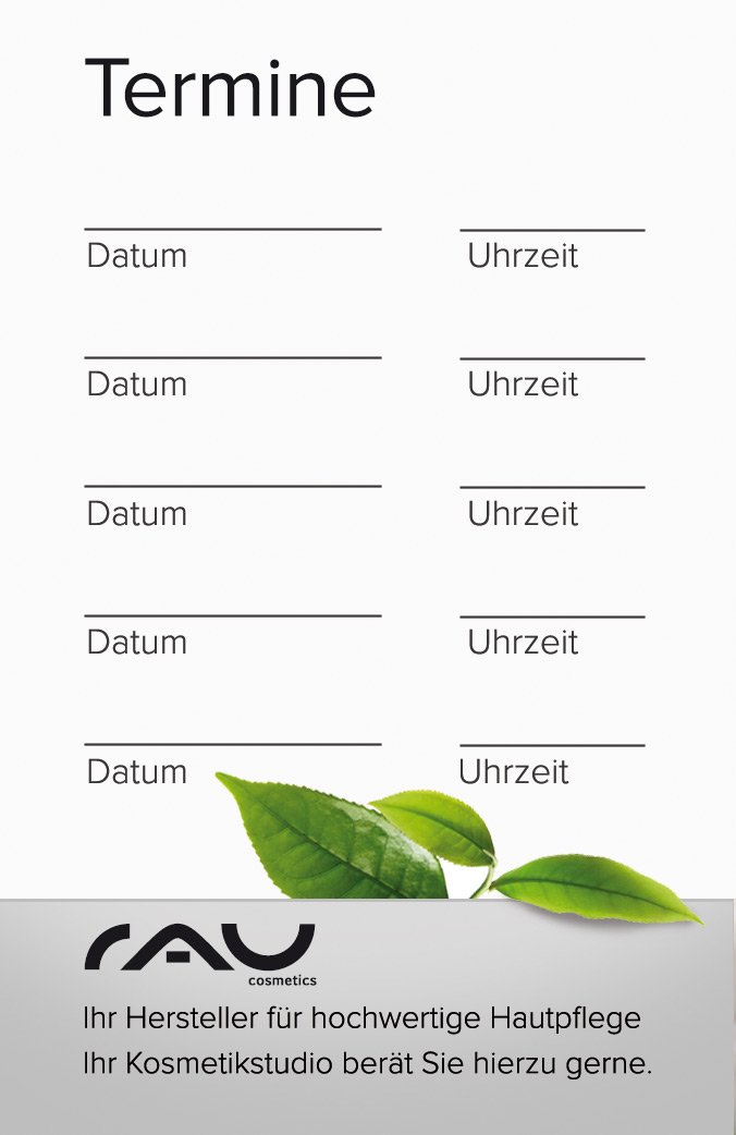 Terminkarten von RAU Cosmetics mit Platz für fünf Termine, Datum und Uhrzeit, und grünem Teeblatt-Design.
