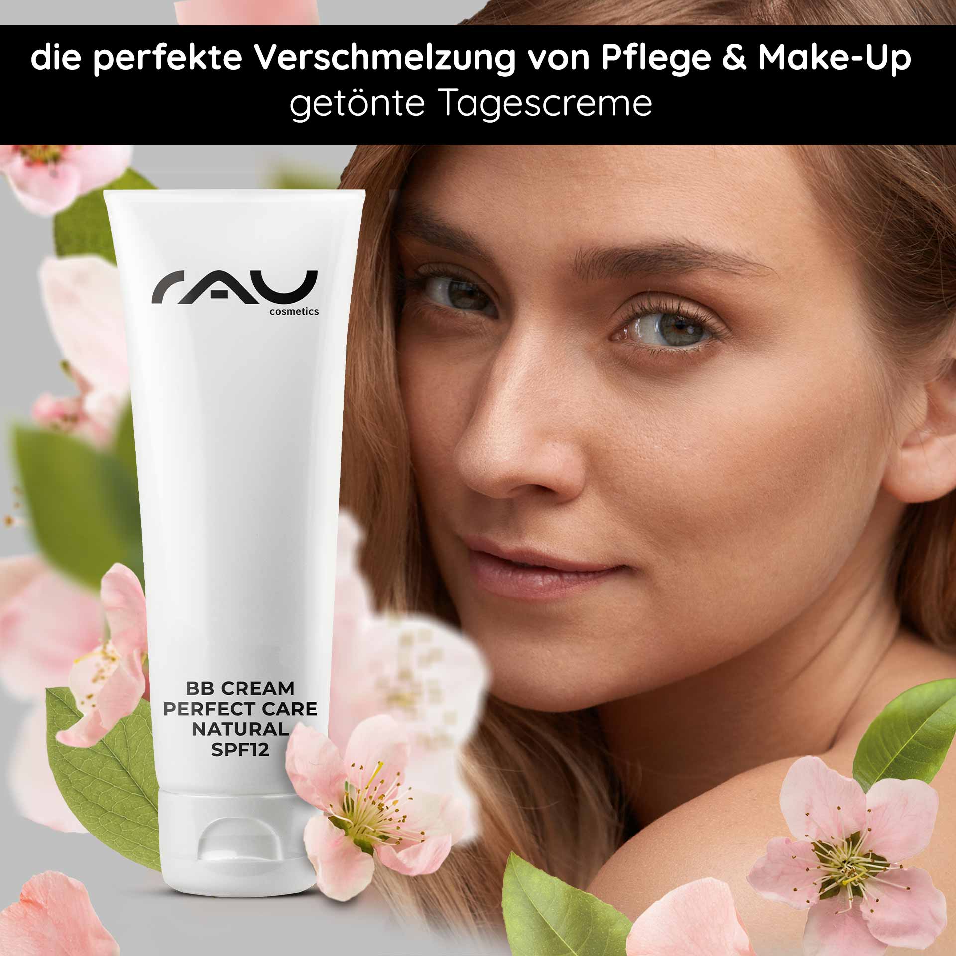 BB Cream Perfect Care Natural 75 ml SPF 12 Make-up & Pflege RAU Cosmetics BB Cream Perfect Care Natural Tube mit LSF 12, umgeben von rosa Blumen und einer Frau mit strahlendem Teint, die die Kombination aus Hautpflege- und Make-up-Vorteilen hervorhebt.